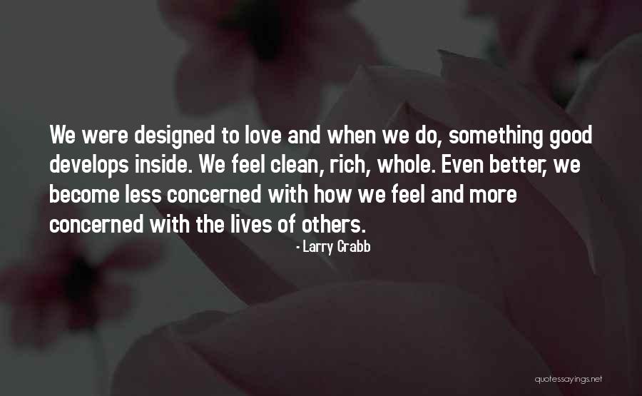 Love Develops Quotes By Larry Crabb Love Develops Quotes By Larry Crabb