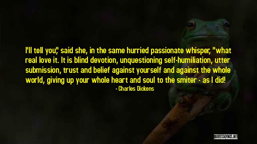 Love Devotion Trust Quotes By Charles Dickens Love Devotion Trust Quotes By Charles Dickens