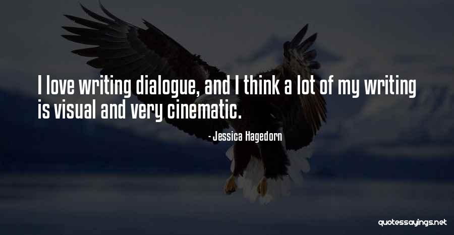 Love Dialogue Quotes By Jessica Hagedorn Love Dialogue Quotes By Jessica Hagedorn