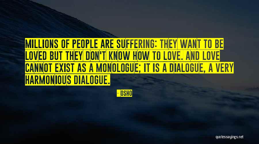 Love Dialogue Quotes By Osho Love Dialogue Quotes By Osho