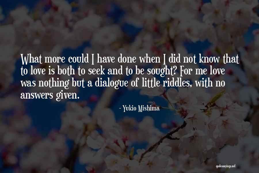 Love Dialogue Quotes By Yukio Mishima Love Dialogue Quotes By Yukio Mishima