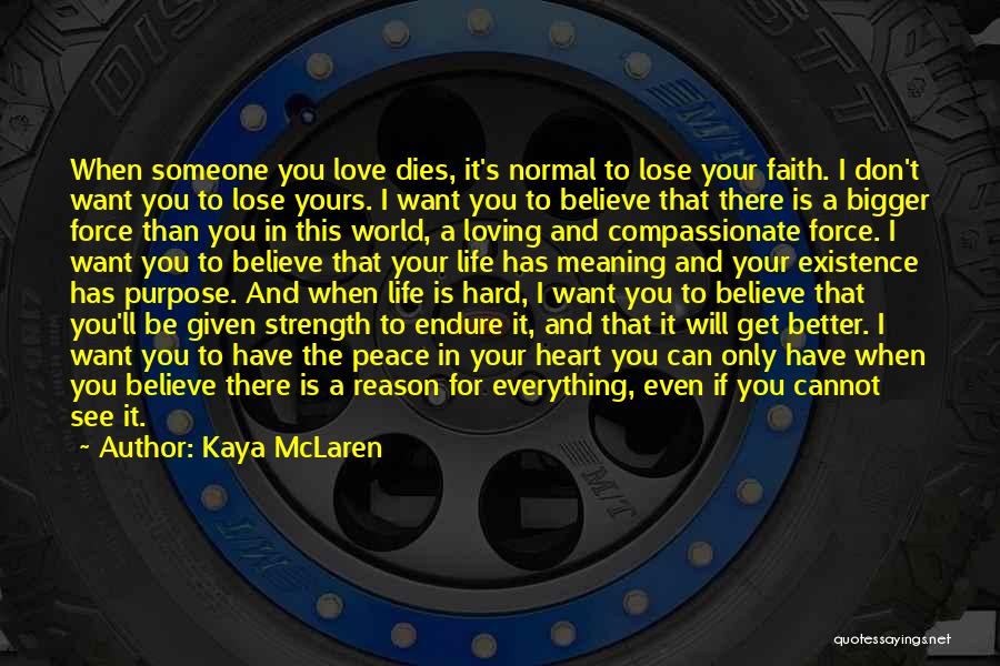 Love Dies Hard Quotes By Kaya McLaren