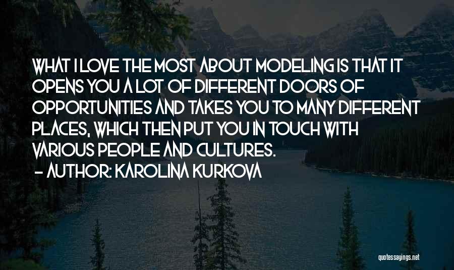 Love Different Cultures Quotes By Karolina Kurkova