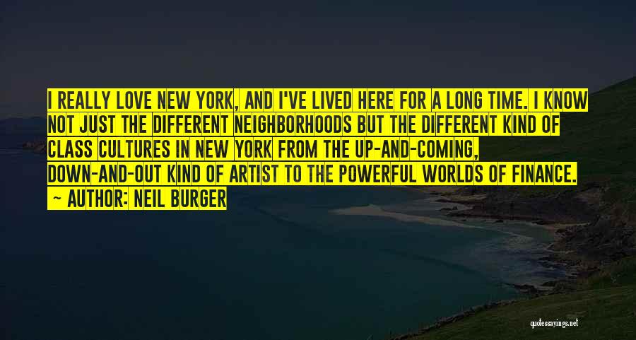 Love Different Cultures Quotes By Neil Burger