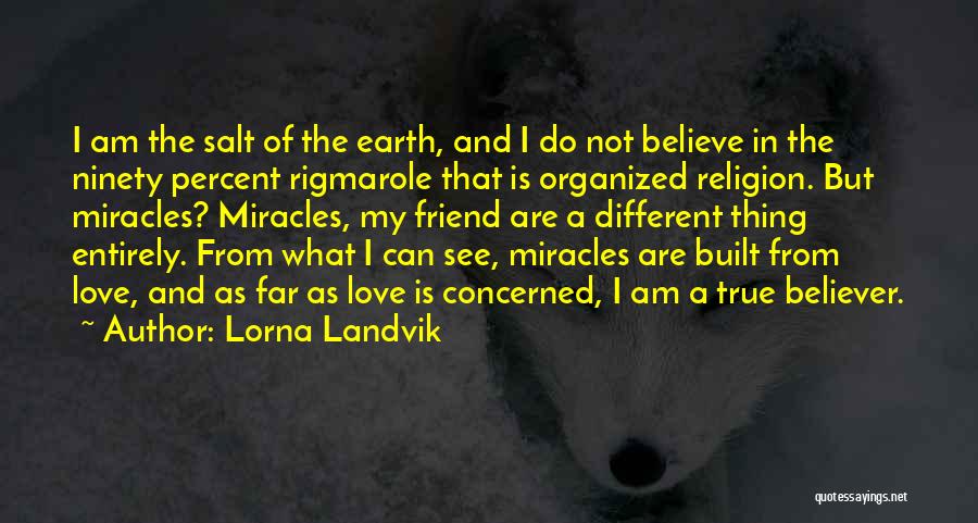 Love Different Religion Quotes By Lorna Landvik