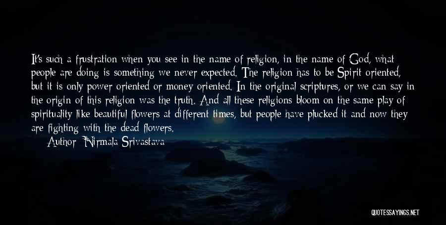 Love Different Religion Quotes By Nirmala Srivastava