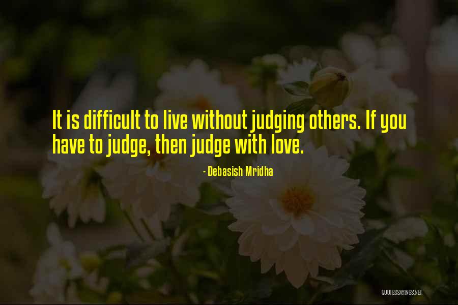 Love Difficult Quotes By Debasish Mridha Love Difficult Quotes By Debasish Mridha