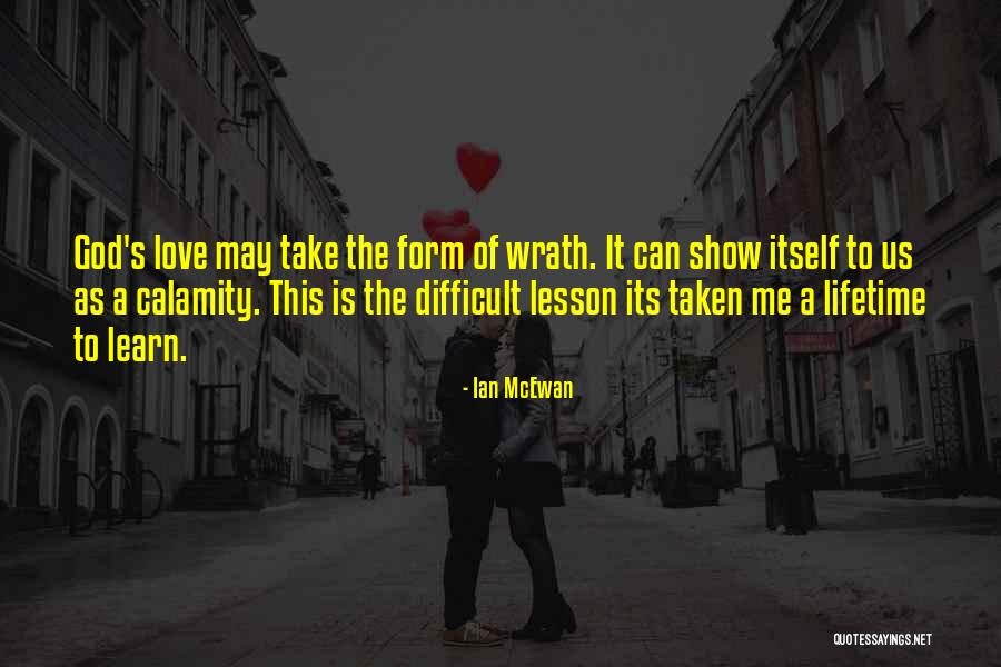 Love Difficult Quotes By Ian McEwan Love Difficult Quotes By Ian McEwan