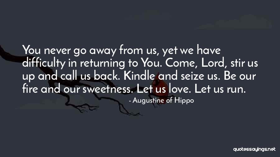 Love Difficulty Quotes By Augustine Of Hippo Love Difficulty Quotes By Augustine Of Hippo