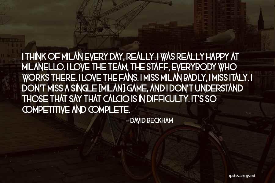 Love Difficulty Quotes By David Beckham Love Difficulty Quotes By David Beckham