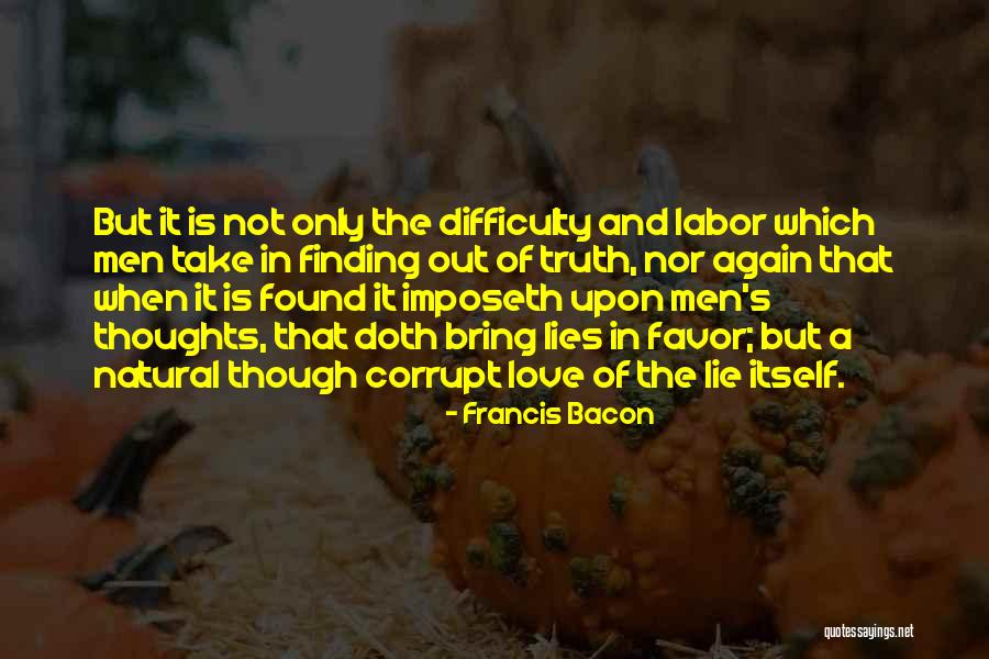 Love Difficulty Quotes By Francis Bacon Love Difficulty Quotes By Francis Bacon