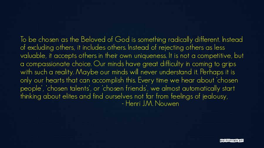 Love Difficulty Quotes By Henri J.M. Nouwen Love Difficulty Quotes By Henri J.M. Nouwen
