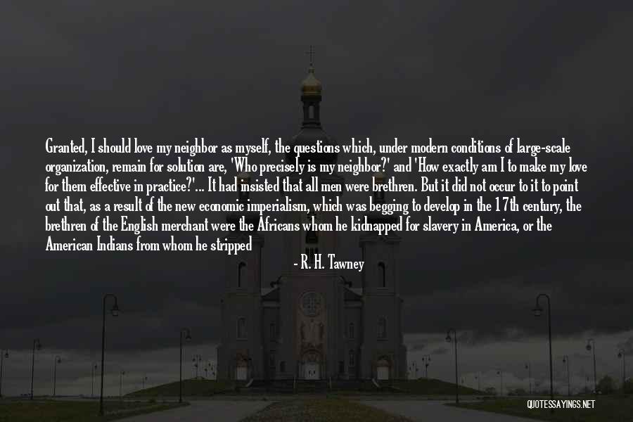 Love Difficulty Quotes By R. H. Tawney Love Difficulty Quotes By R. H. Tawney