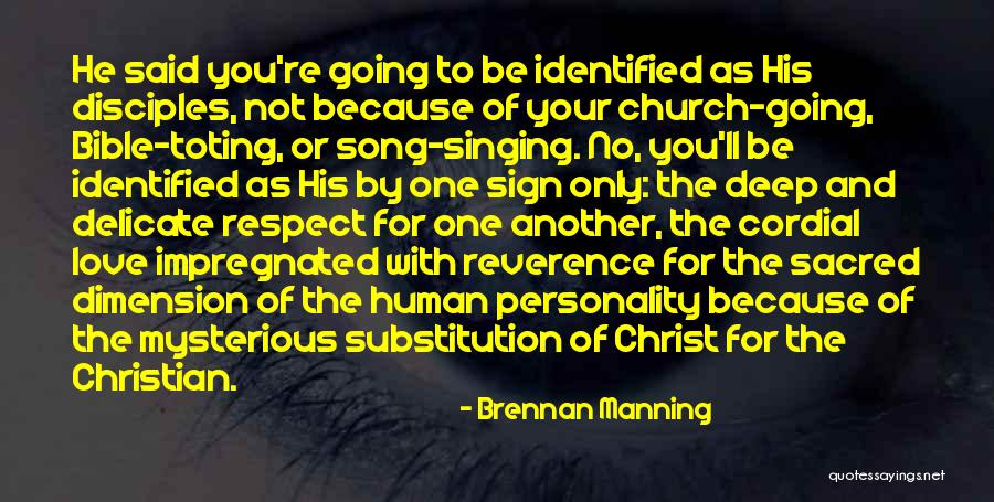 Love Dimension Quotes By Brennan Manning Love Dimension Quotes By Brennan Manning