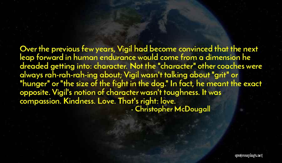 Love Dimension Quotes By Christopher McDougall Love Dimension Quotes By Christopher McDougall