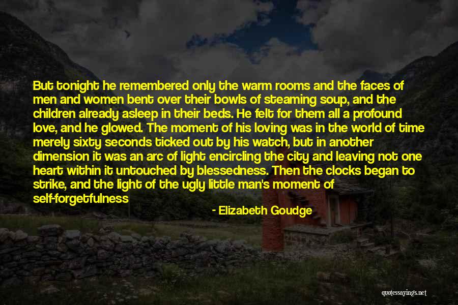 Love Dimension Quotes By Elizabeth Goudge Love Dimension Quotes By Elizabeth Goudge
