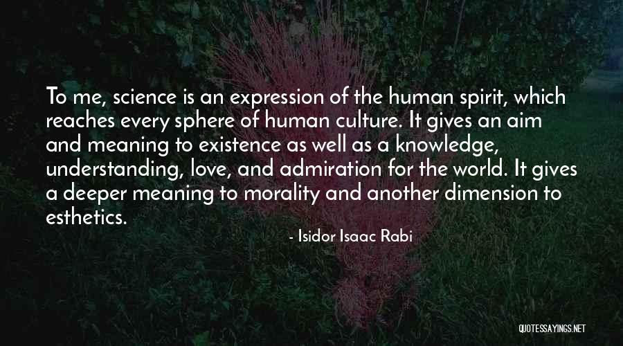 Love Dimension Quotes By Isidor Isaac Rabi Love Dimension Quotes By Isidor Isaac Rabi