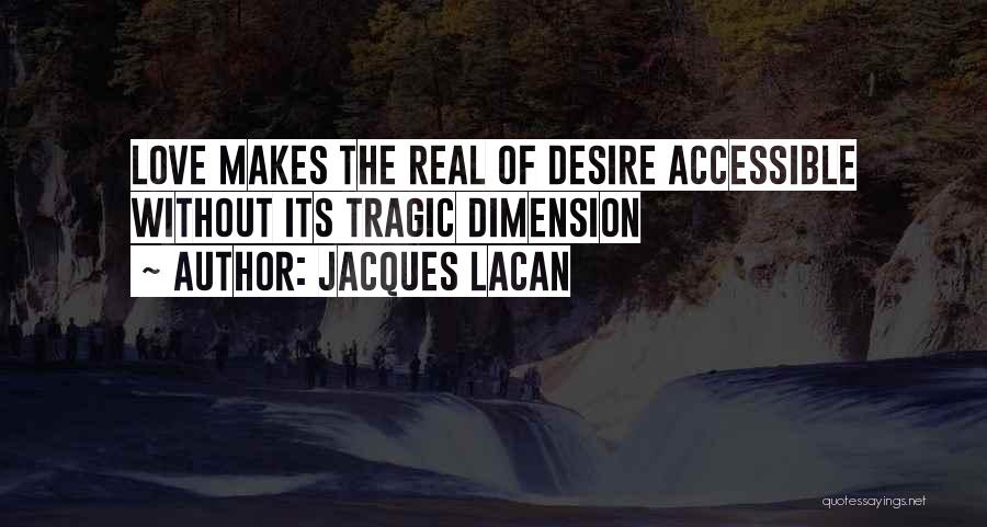 Love Dimension Quotes By Jacques Lacan