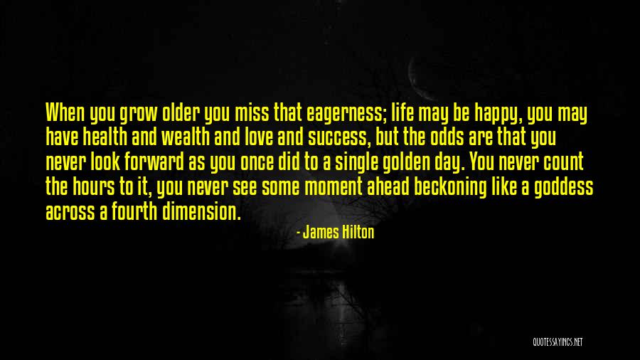 Love Dimension Quotes By James Hilton