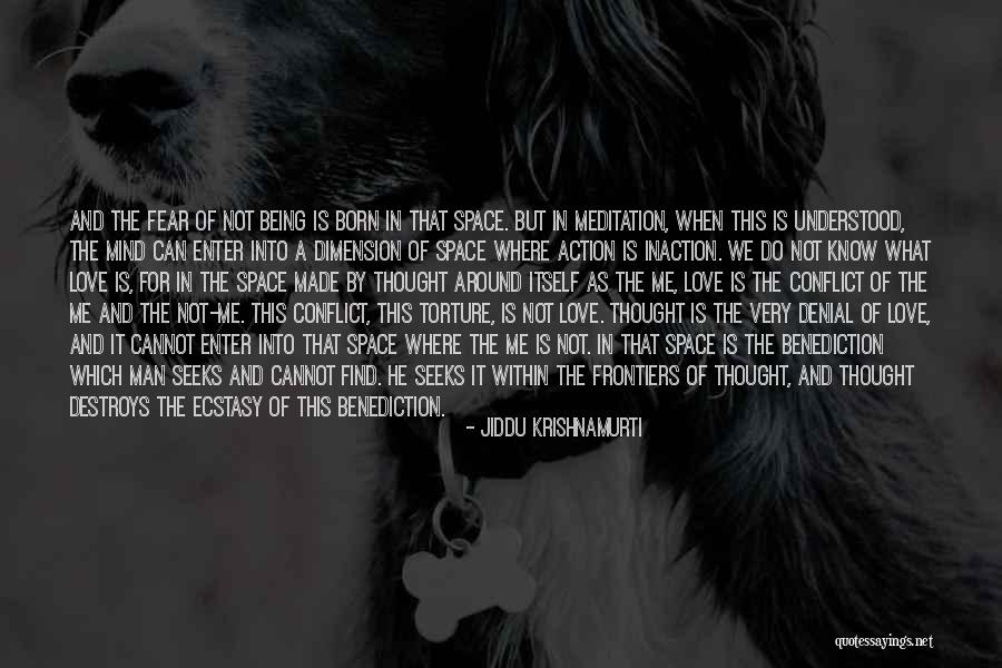 Love Dimension Quotes By Jiddu Krishnamurti