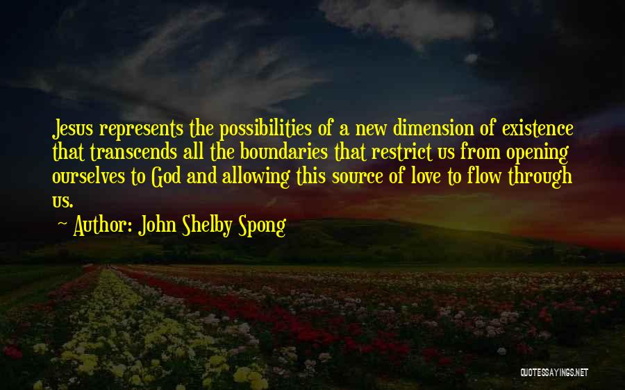 Love Dimension Quotes By John Shelby Spong