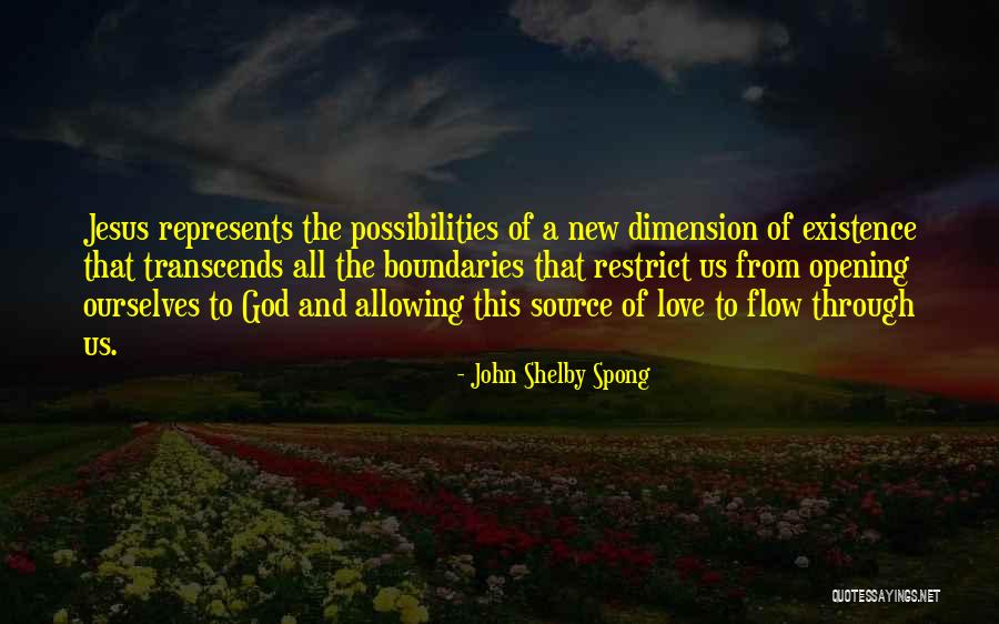 Love Dimension Quotes By John Shelby Spong