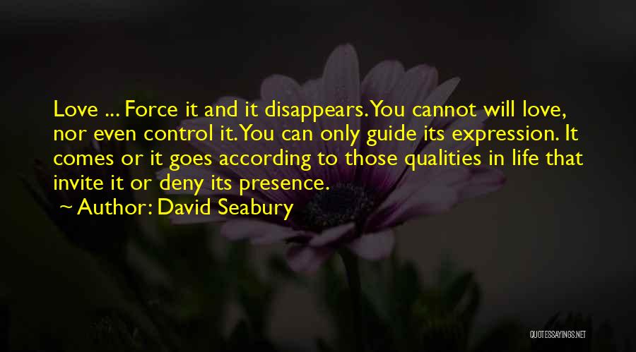 Love Disappears Quotes By David Seabury