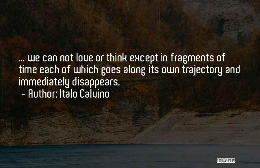 Love Disappears Quotes By Italo Calvino