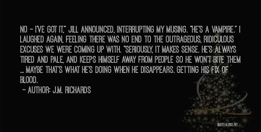 Love Disappears Quotes By J.M. Richards