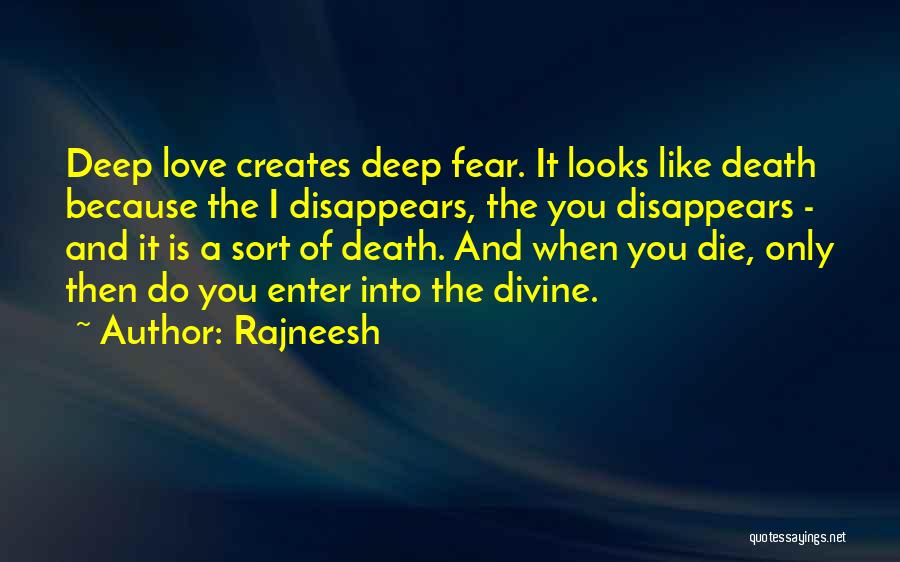 Love Disappears Quotes By Rajneesh