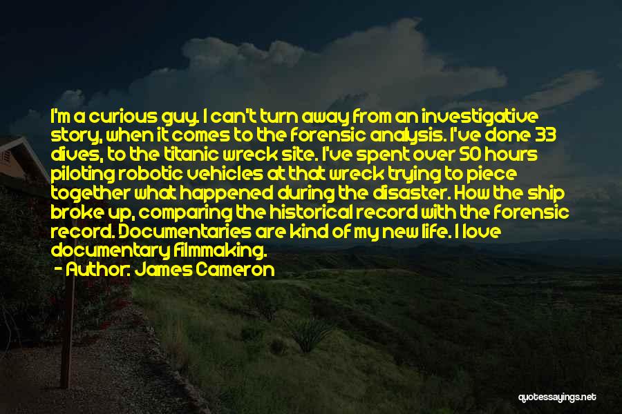 Love Disaster Quotes By James Cameron