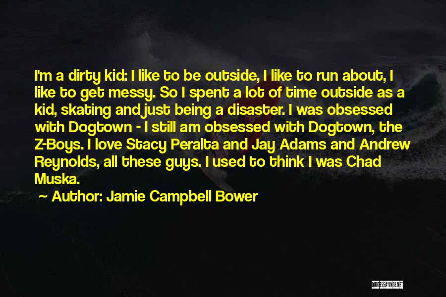 Love Disaster Quotes By Jamie Campbell Bower