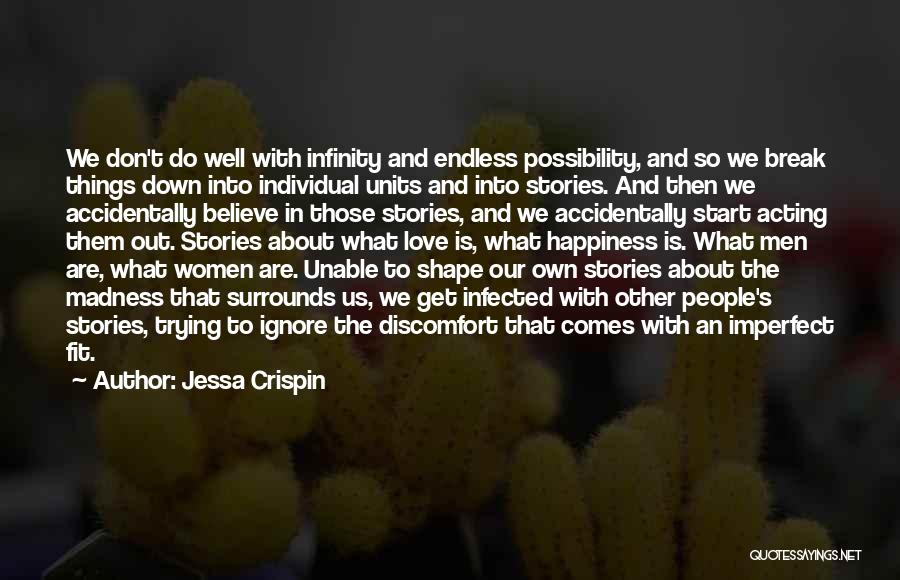 Love Discomfort Quotes By Jessa Crispin