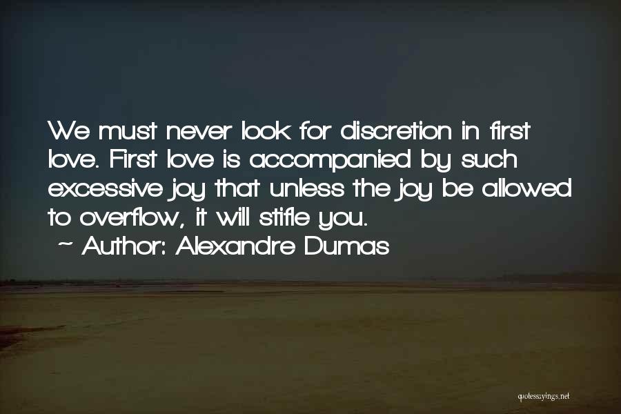 Love Discretion Quotes By Alexandre Dumas