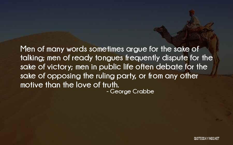 Love Dispute Quotes By George Crabbe