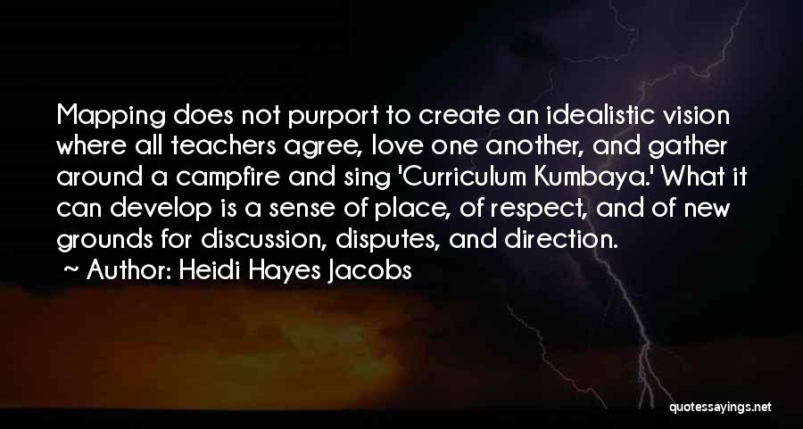 Love Disputes Quotes By Heidi Hayes Jacobs