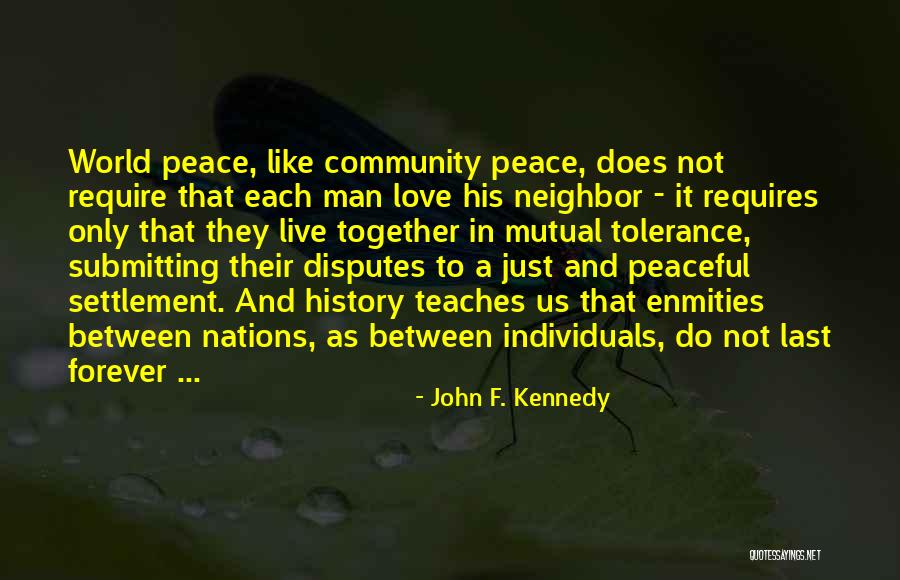 Love Disputes Quotes By John F. Kennedy Love Disputes Quotes By John F. Kennedy