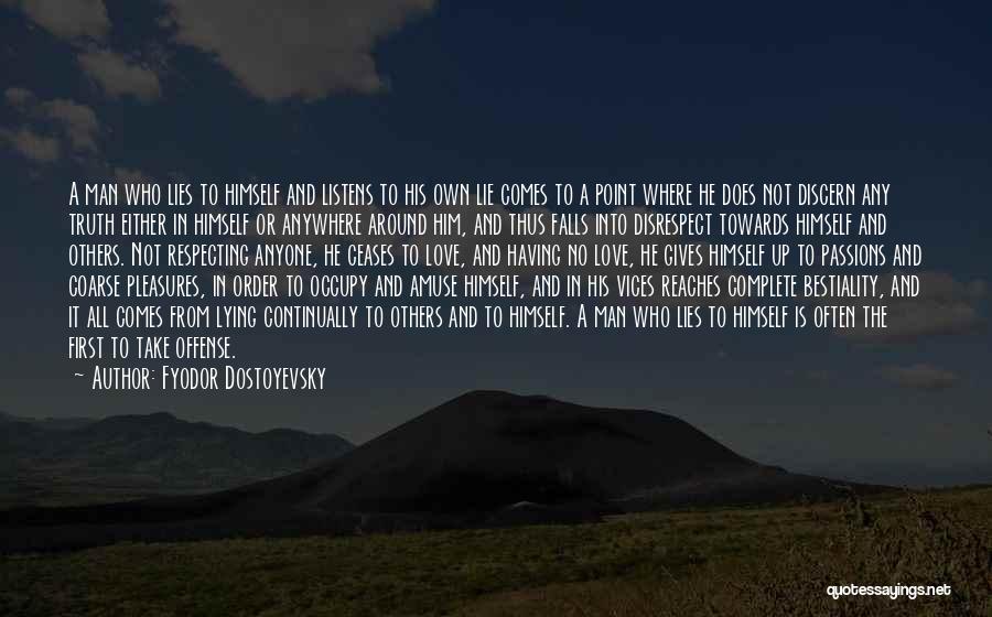Love Disrespect Quotes By Fyodor Dostoyevsky