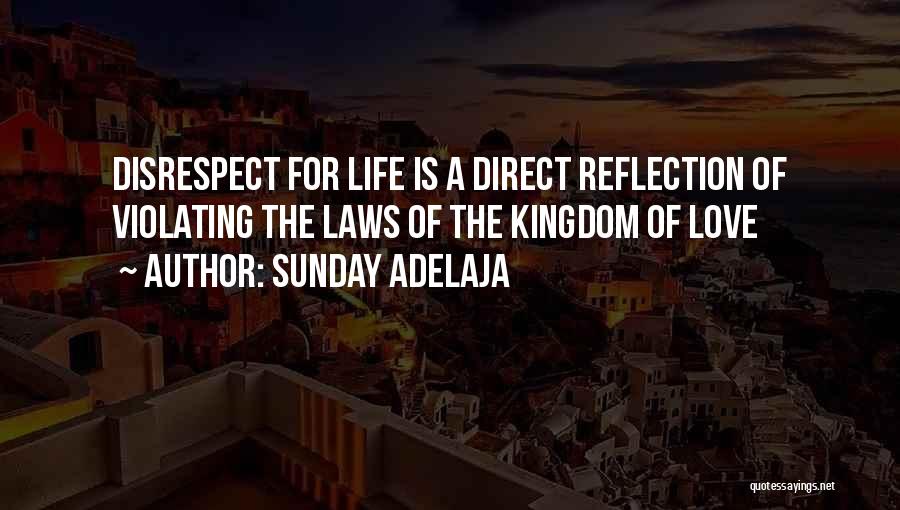 Love Disrespect Quotes By Sunday Adelaja