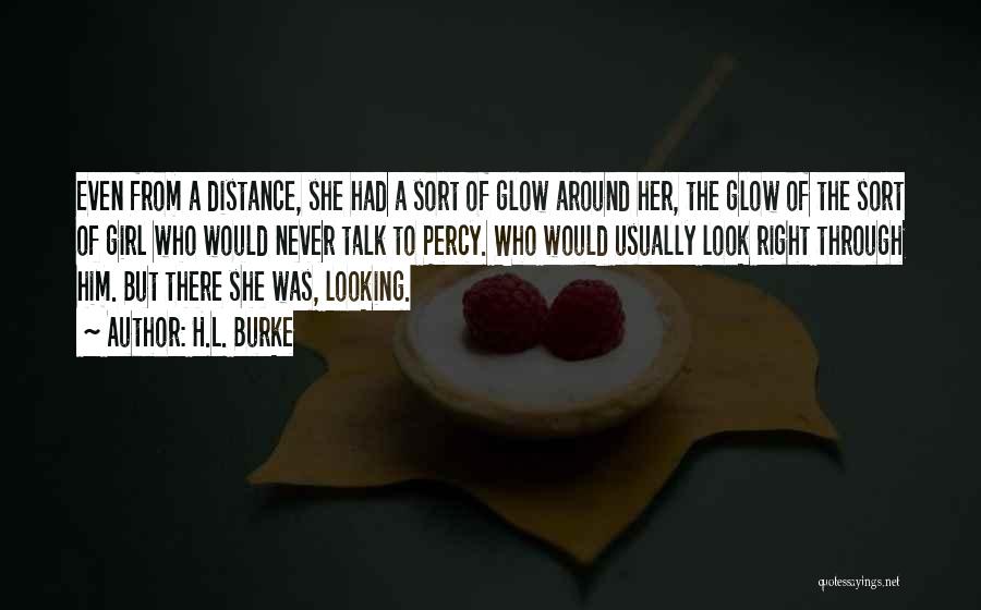 Love Distance Quotes By H.L. Burke