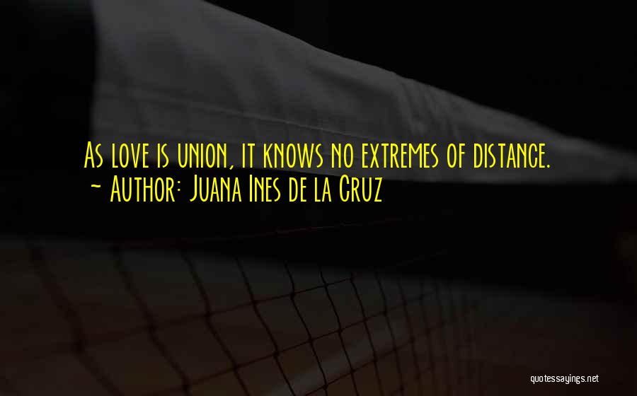 Love Distance Quotes By Juana Ines De La Cruz