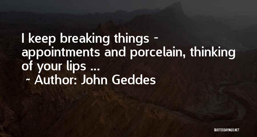 Love Distracted Quotes By John Geddes