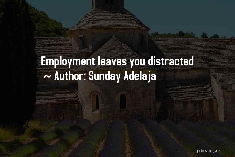 Love Distracted Quotes By Sunday Adelaja
