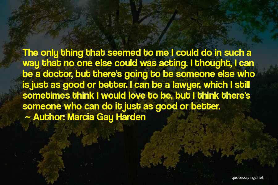 Love Doctor Who Quotes By Marcia Gay Harden