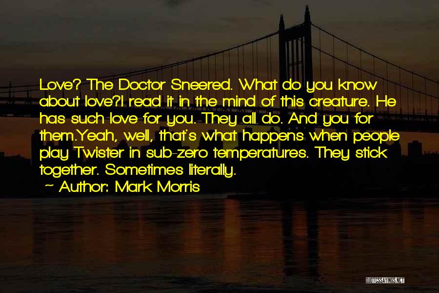 Love Doctor Who Quotes By Mark Morris