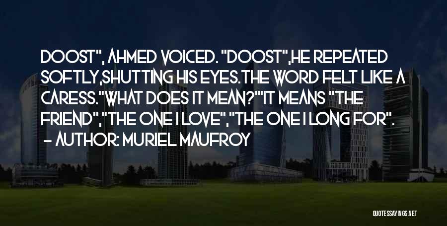 Love Does Book Quotes By Muriel Maufroy