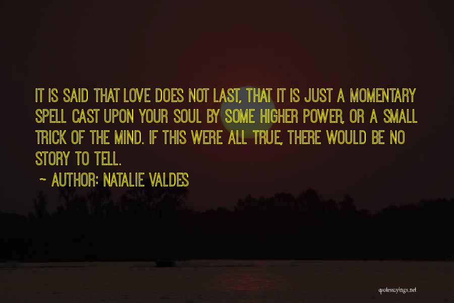 Love Does Book Quotes By Natalie Valdes