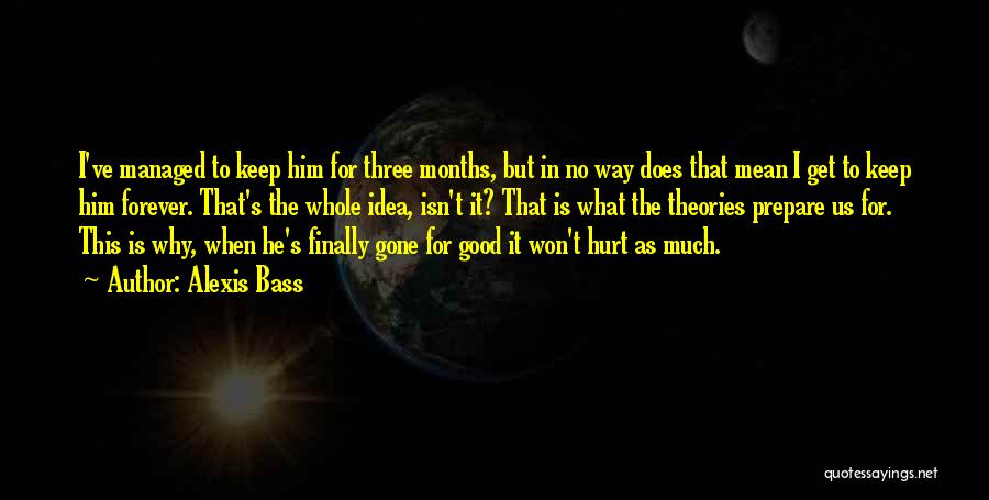 Love Does Hurt Quotes By Alexis Bass