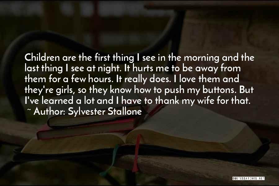 Love Does Hurt Quotes By Sylvester Stallone