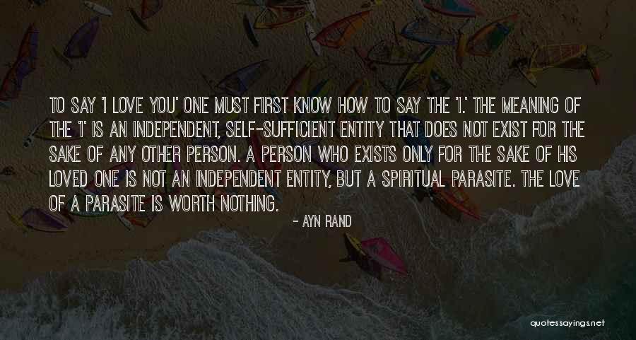 Love Does Not Exist Quotes By Ayn Rand